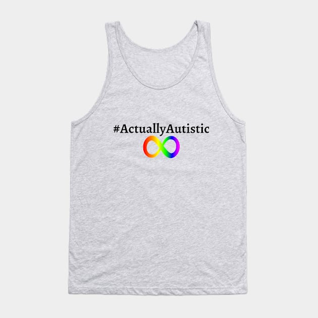 #ActuallyAutistic Tank Top by MyNDLife